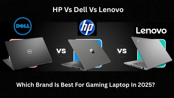 top-hp-vs-dell-vs-lenovo-laptops-for-gaming:-which-brand-is-best-in-2025?