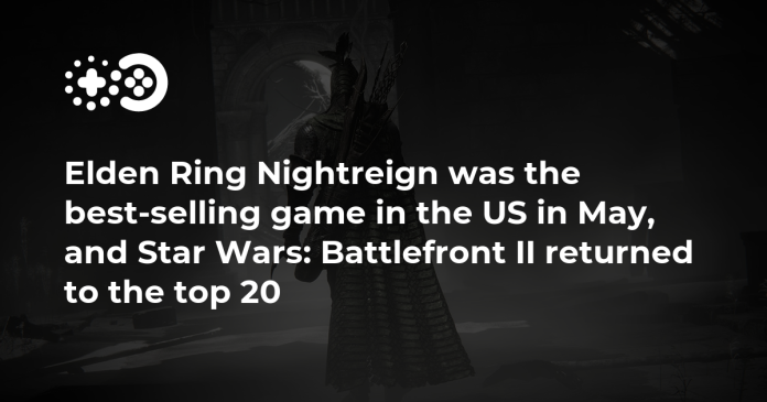 elden-ring-nightreign-was-the-best-selling-game-in-the-us-in-may,-and-star-wars:-battlefront-ii-returned-to-the-top-20-|-game-world-observer