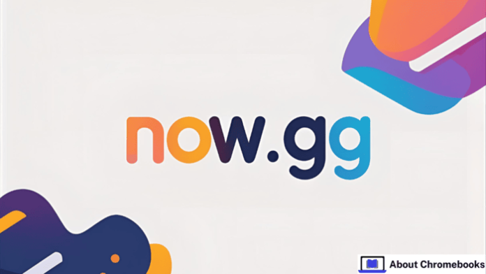 now.gg:-browser-based-mobile-gaming-experience