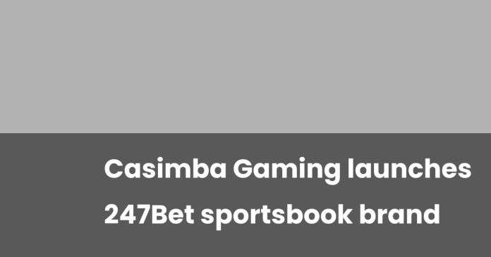 casimba-gaming-launches-247bet-sportsbook-brand